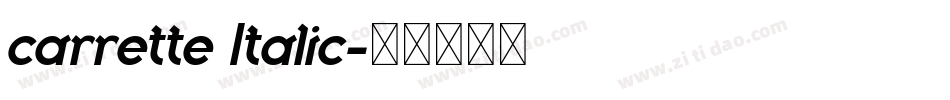 carrette Italic字体转换